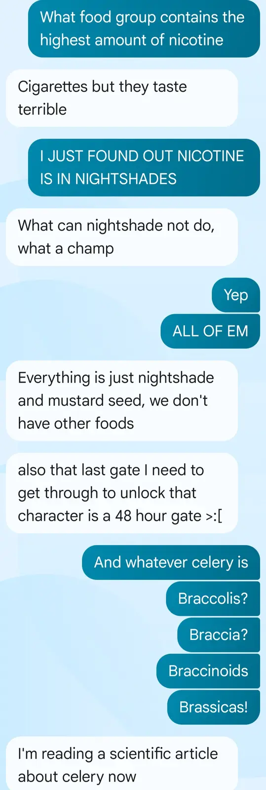 A screenshot of a text conversation where one person asks what food group has the most nicotine, leading to a discussion…