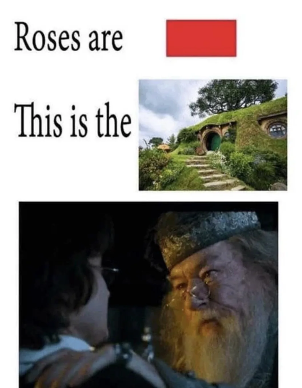 Roses are red, this is the Hobbit, and who dared to soil the goblet?