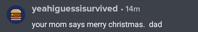 A screenshot of a Reddit comment by user 'yeahiguessisurvived' posted 14 minutes ago, showing a hamburger avatar. The…