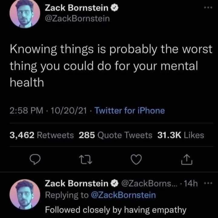 A screenshot of a Twitter post by Zack Bornstein from October 20, 2021, stating 'Knowing things is probably the worst thing…