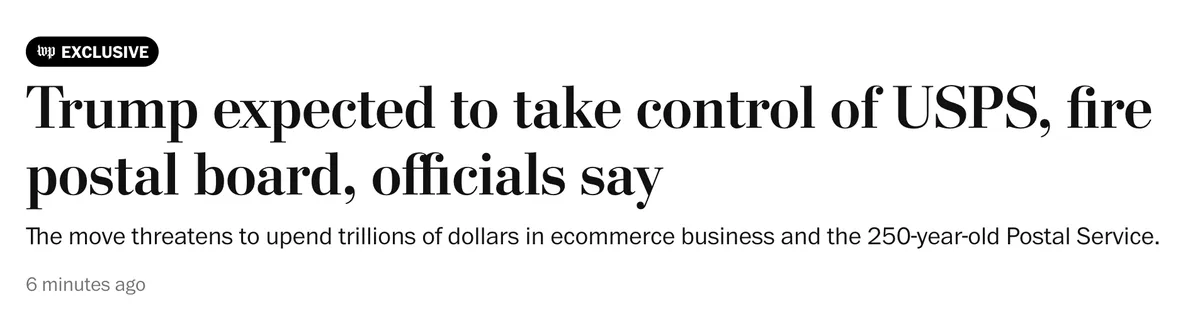 A screenshot of a Washington Post news headline that reads 'Trump expected to take control of USPS, fire postal board…