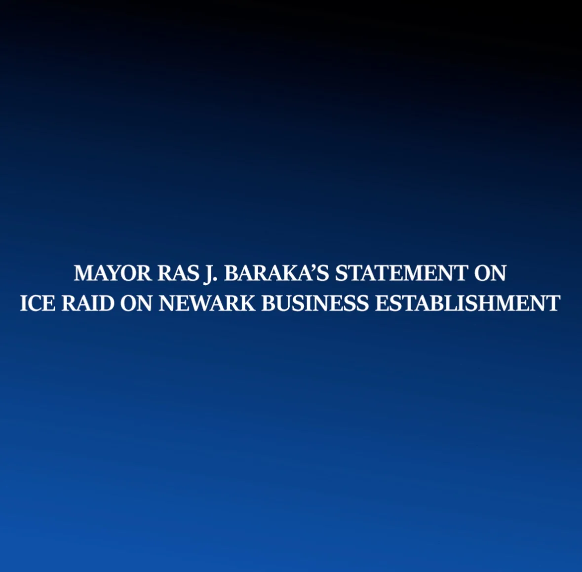 The image displays a solid blue gradient background with white, capitalized text centered that reads 'MAYOR RAS J. BARAKA'S…