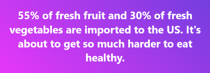 A solid purple gradient background with white text stating that 55% of fresh fruit and 30% of fresh vegetables are imported…