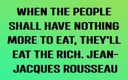 A green gradient background displays bold black text quoting Jean-Jacques Rousseau: 'WHEN THE PEOPLE SHALL HAVE NOTHING MORE…