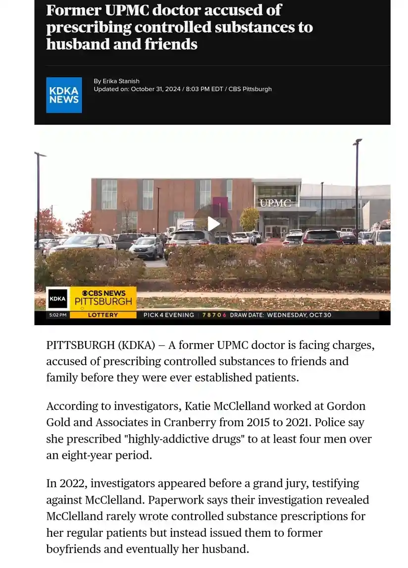 A screenshot of a KDKA News article about a former UPMC doctor, Katie McClelland, accused of prescribing controlled…
