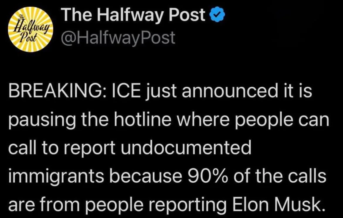 A screenshot of a tweet from 'The Halfway Post' with a black background and white text. The tweet falsely claims ICE paused…