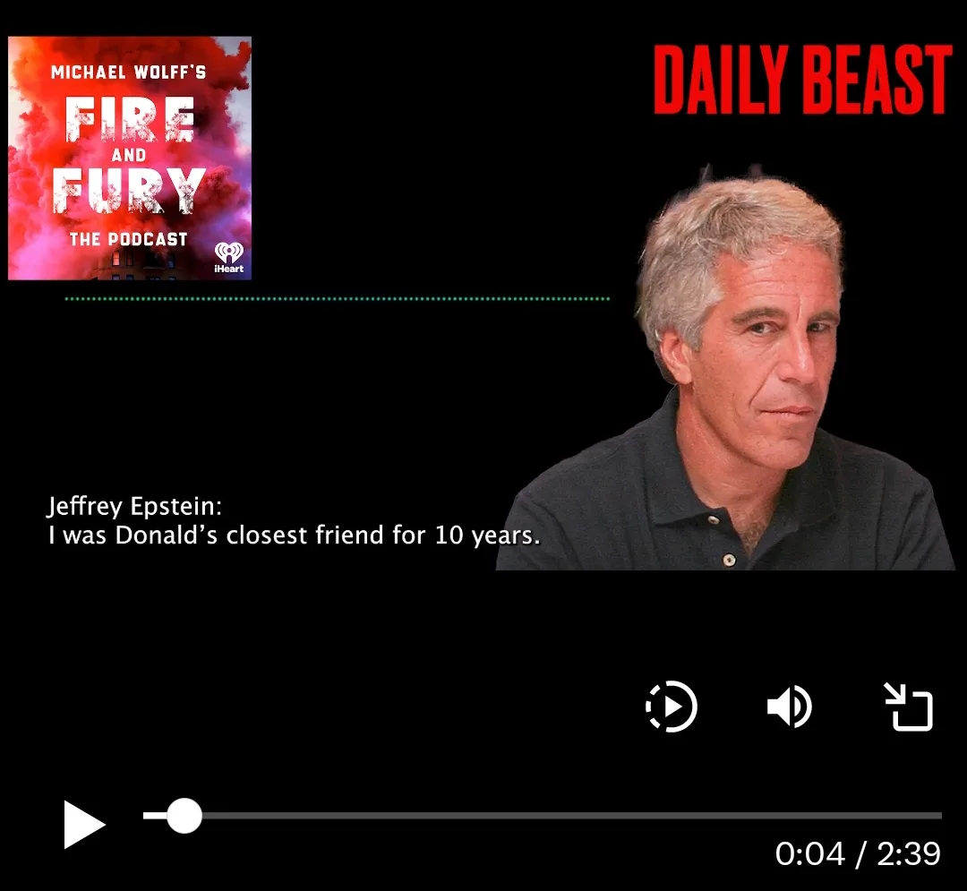 A screenshot of a podcast player interface showing a clip from 'Michael Wolff's Fire and Fury The Podcast' on iHeart. The…