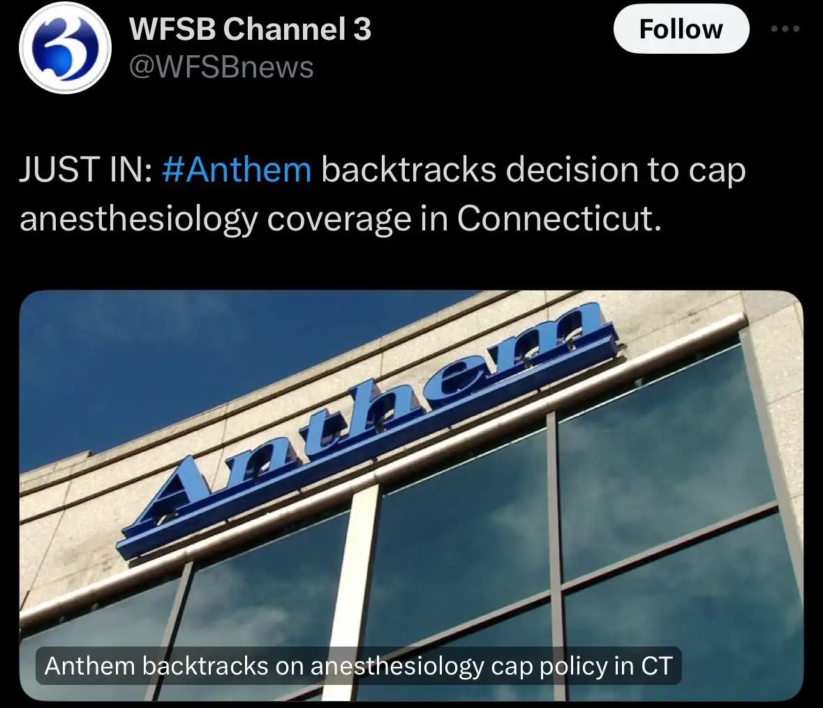 A screenshot of a WFSB Channel 3 news tweet announcing that Anthem backtracked on its decision to cap anesthesia coverage in…