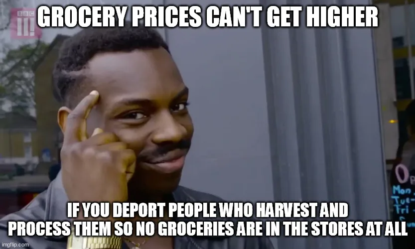 A man with a smug expression, finger to temple, overlaid with bold white text stating 'GROCERY PRICES CAN'T GET HIGHER' at…