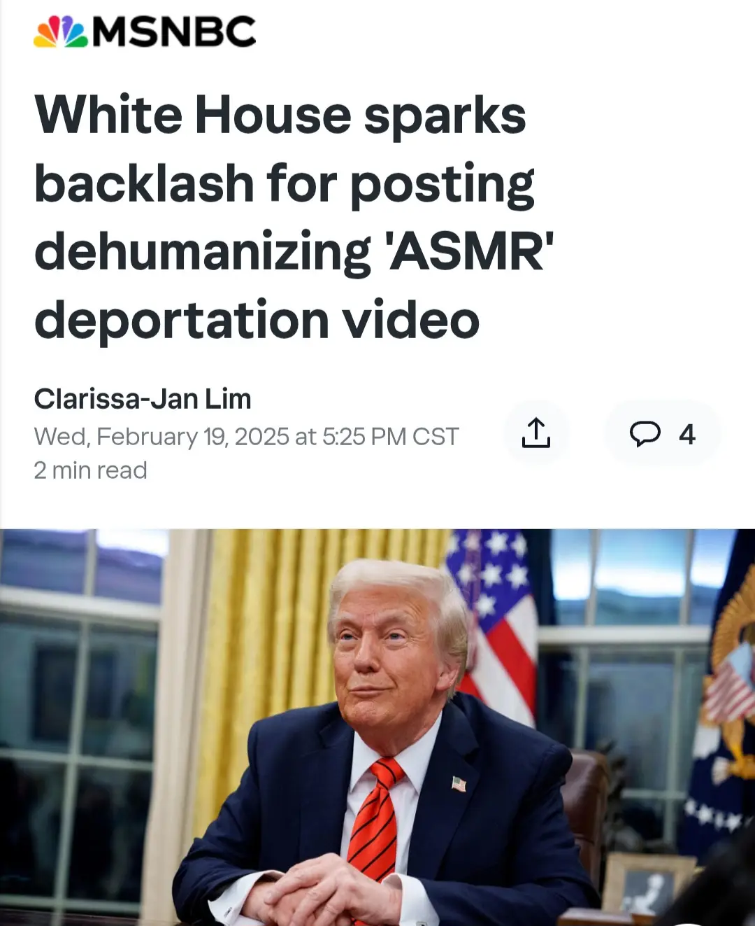 An MSNBC news article headline reads 'White House sparks backlash for posting dehumanizing 'ASMR' deportation video' above a…