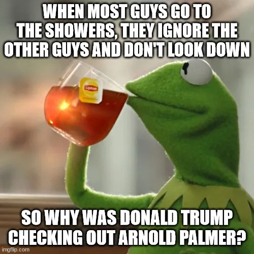 Donald Trump shares his thoughts on Arnold Palmer