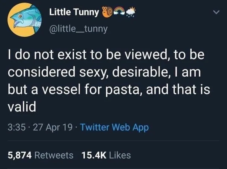 A screenshot of a Twitter post by user 'Little Tunny' with a fish avatar, displaying the text: 'I do not exist to be viewed…