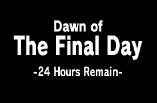 A black background with white text reading 'Dawn of The Final Day' in large font, with '-24 Hours Remain-' in smaller font…