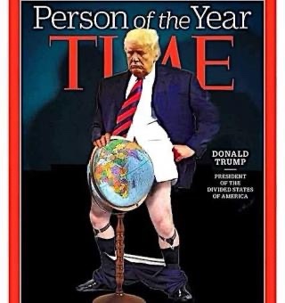 A digitally altered image of Donald Trump on a TIME magazine cover, where his pants are pulled down to his ankles, revealing…