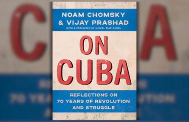 The image shows the cover of the book 'On Cuba: Reflections on 70 Years of Revolution and Struggle' by Noam Chomsky & Vijay…