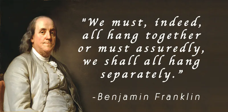 A historical portrait of Benjamin Franklin, dressed in 18th-century attire, with a quote overlaid in white cursive text: 'We…