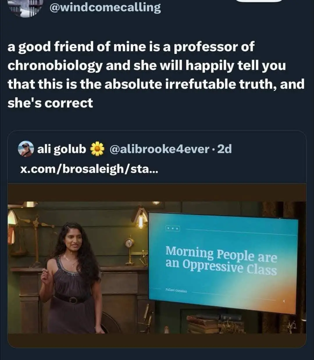 A screenshot of a tweet from @windcomecalling, which states 'a good friend of mine is a professor of chronobiology and she…