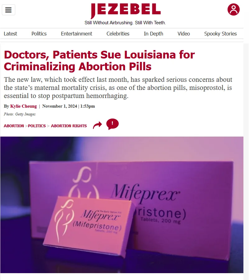 A screenshot of a Jezebel news article titled 'Doctors, Patients Sue Louisiana for Criminalizing Abortion Pills' shows two…