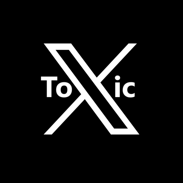 A black background features a large white 'X' symbol, with the word 'Toxic' split across it — 'To' on the left and 'ic' on…
