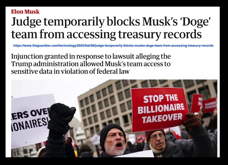 A screenshot of a Guardian news article about a judge blocking Elon Musk's 'Doge' team from accessing treasury records…