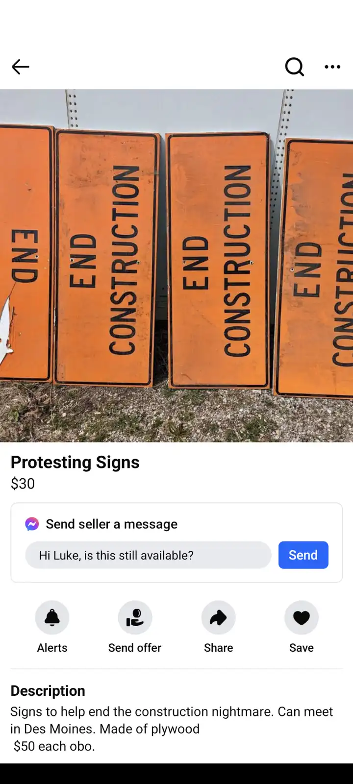 A screenshot of a marketplace listing shows four orange 'END CONSTRUCTION' signs for sale at $30, with a description…