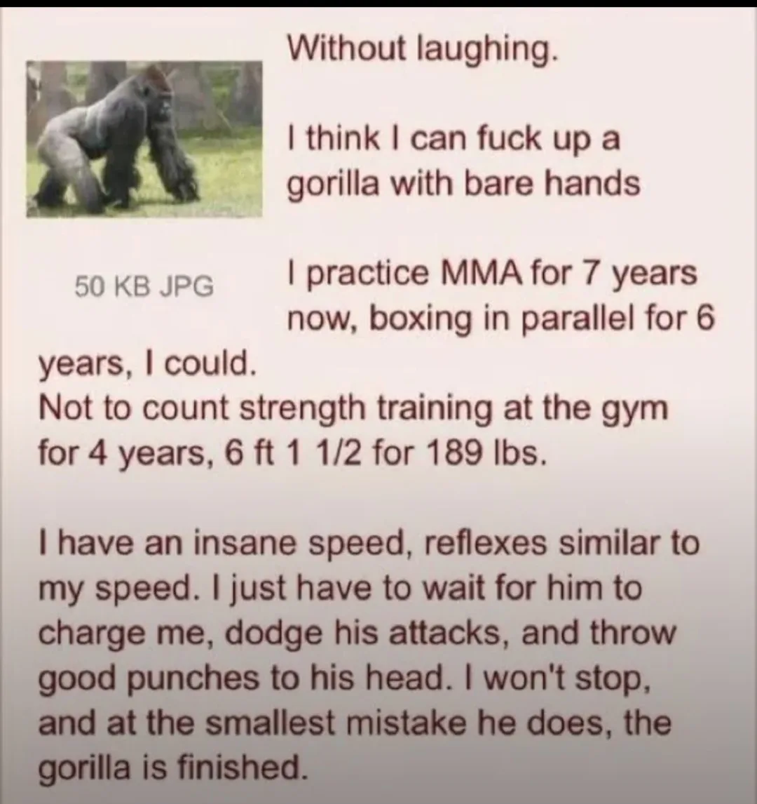 The image shows a photo of a gorilla on the left, with text on the right detailing a person's overconfident claim that they…