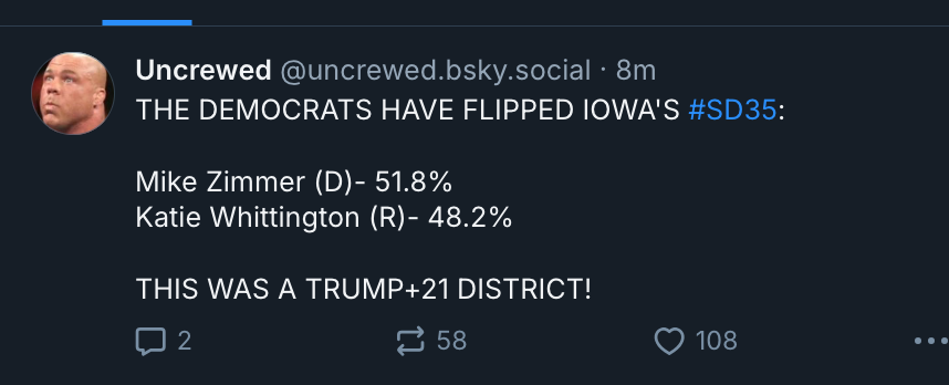 A screenshot of a social media post showing a tweet from 'Uncrewed' announcing Democrats flipped Iowa's SD35, with Mike…