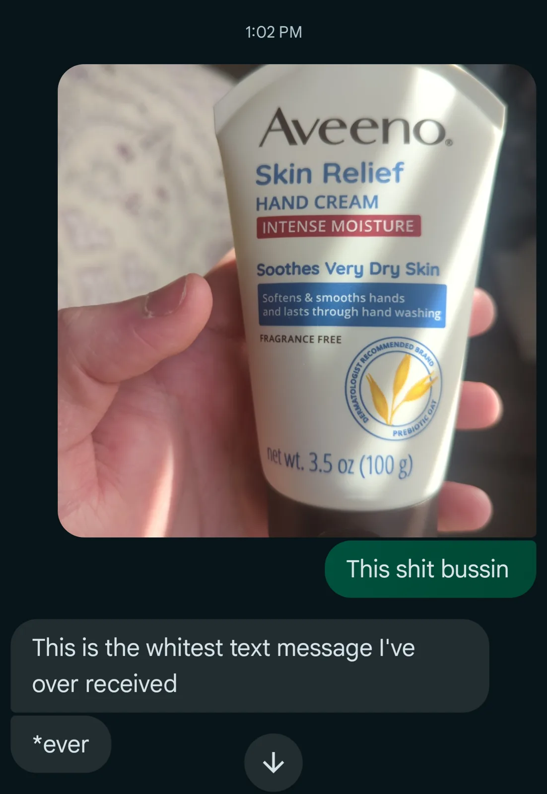 A screenshot of a text message conversation shows a person holding up a white tube of Aveeno Skin Relief Hand Cream. The…