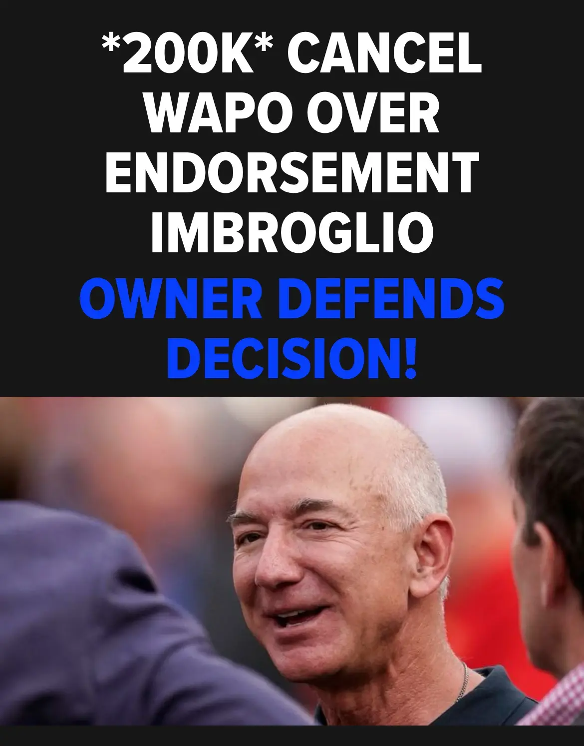 The image shows a close-up of Jeff Bezos smiling while surrounded by people. Overlaid white and blue text reads '*200K*…
