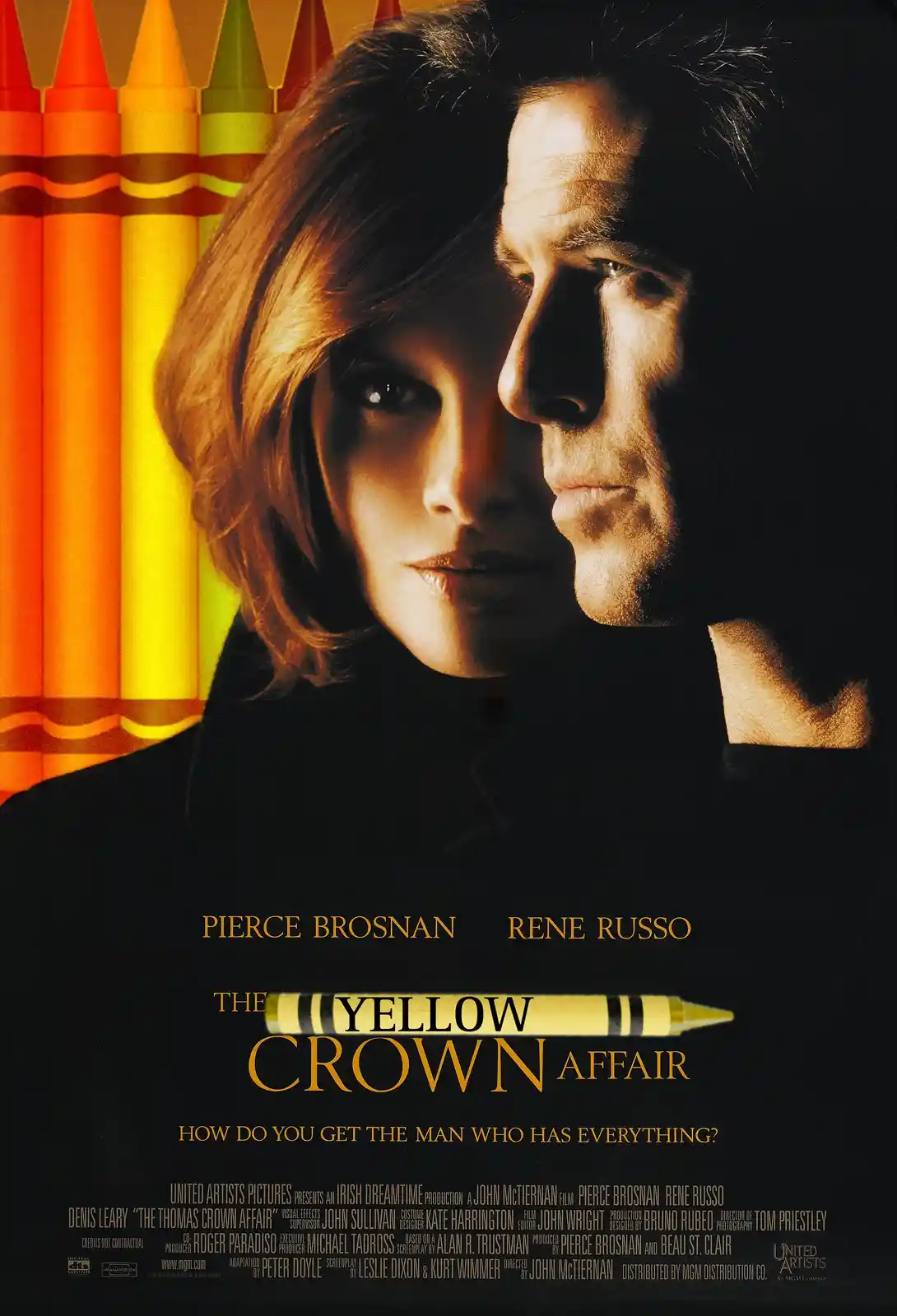 A movie poster for 'The Thomas Crown Affair' featuring actors Pierce Brosnan and Rene Russo, with a yellow crayon replacing…