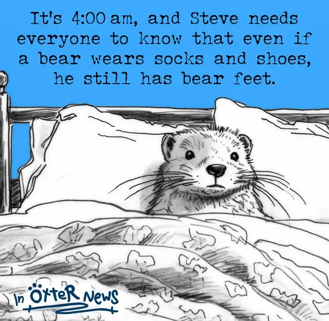 A black-and-white cartoon drawing shows an otter peeking out from under a blanket in bed, with a blue sky background. The…