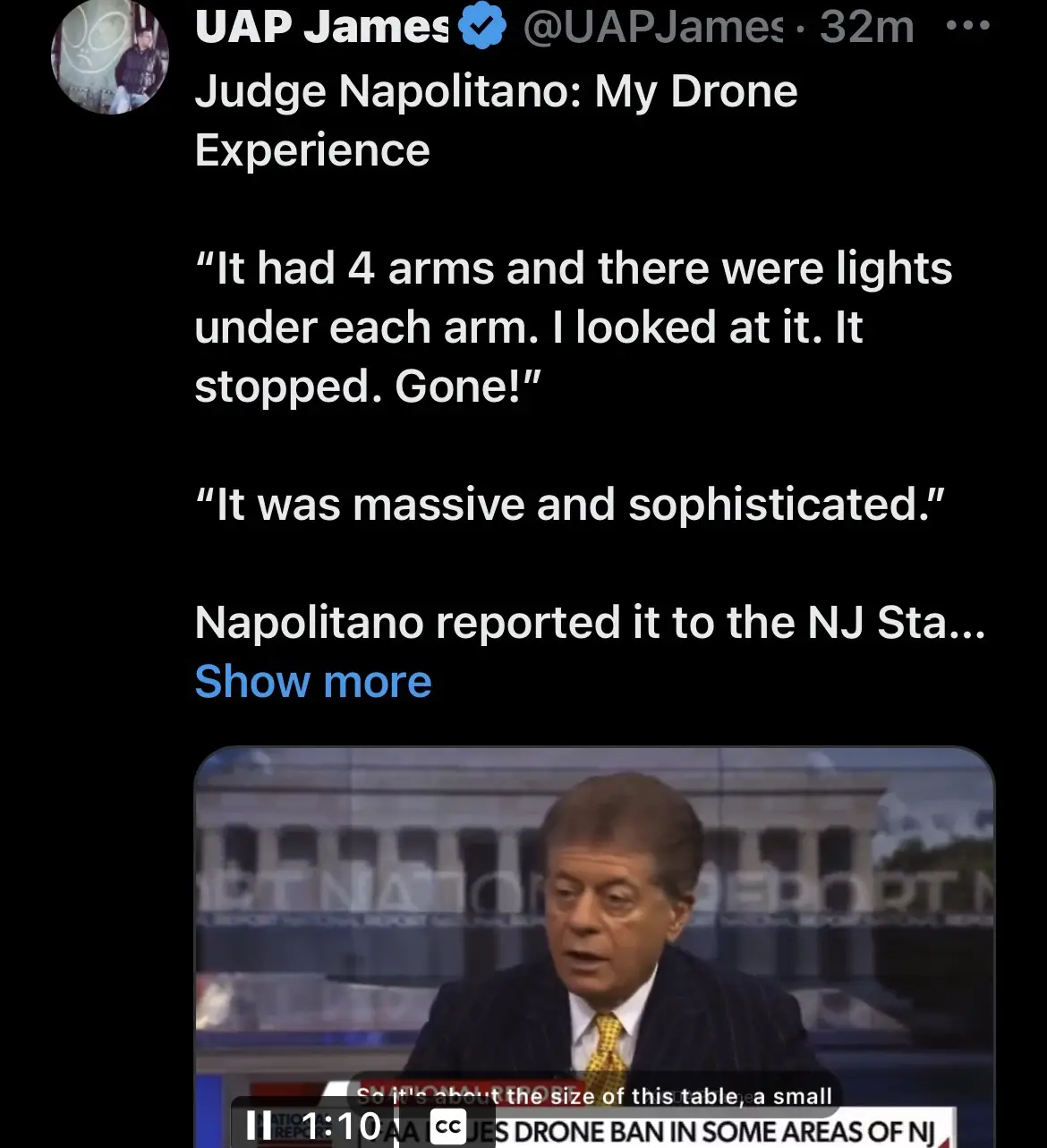 A screenshot of a tweet by UAP James showing a clip of Judge Napolitano on 'National Report' describing a UFO sighting. The…