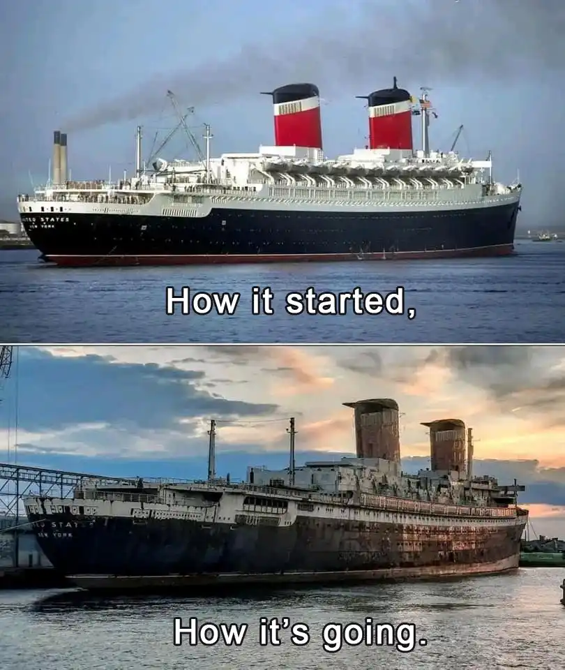 The meme shows two images of the same ship, the SS United States, in contrasting states. The top image depicts the ship in…