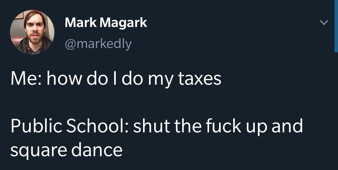 A screenshot of a tweet by Mark Magark (@markedly) showing a dark blue background with white text. The tweet reads 'Me: how…