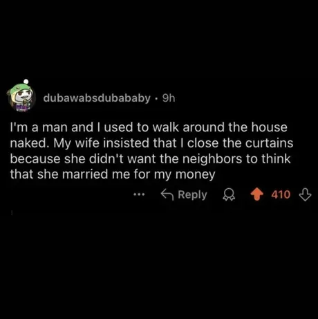 A screenshot of a Reddit comment by user 'dubawabsdubaby' posted 9 hours ago, showing a humorous anecdote about a man who…