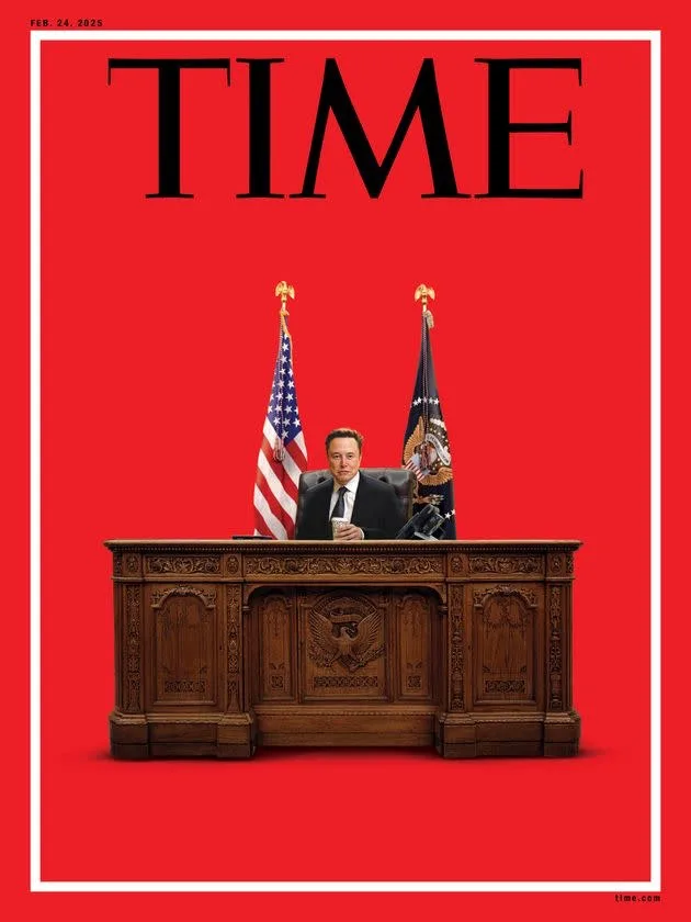 The image is a digitally altered TIME magazine cover dated Feb. 24, 2025, featuring Elon Musk seated at a presidential desk…