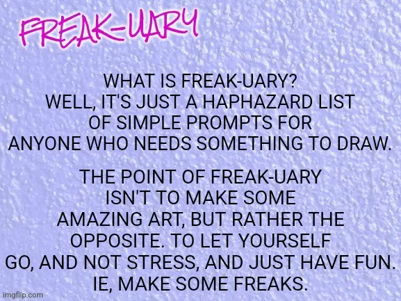A light purple textured background displays bold pink text 'FREAK-UARY' at the top, followed by black text explaining that…