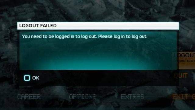 A video game menu displays a pop-up error message titled 'LOGOUT FAILED' with the text 'You need to be logged in to log out…