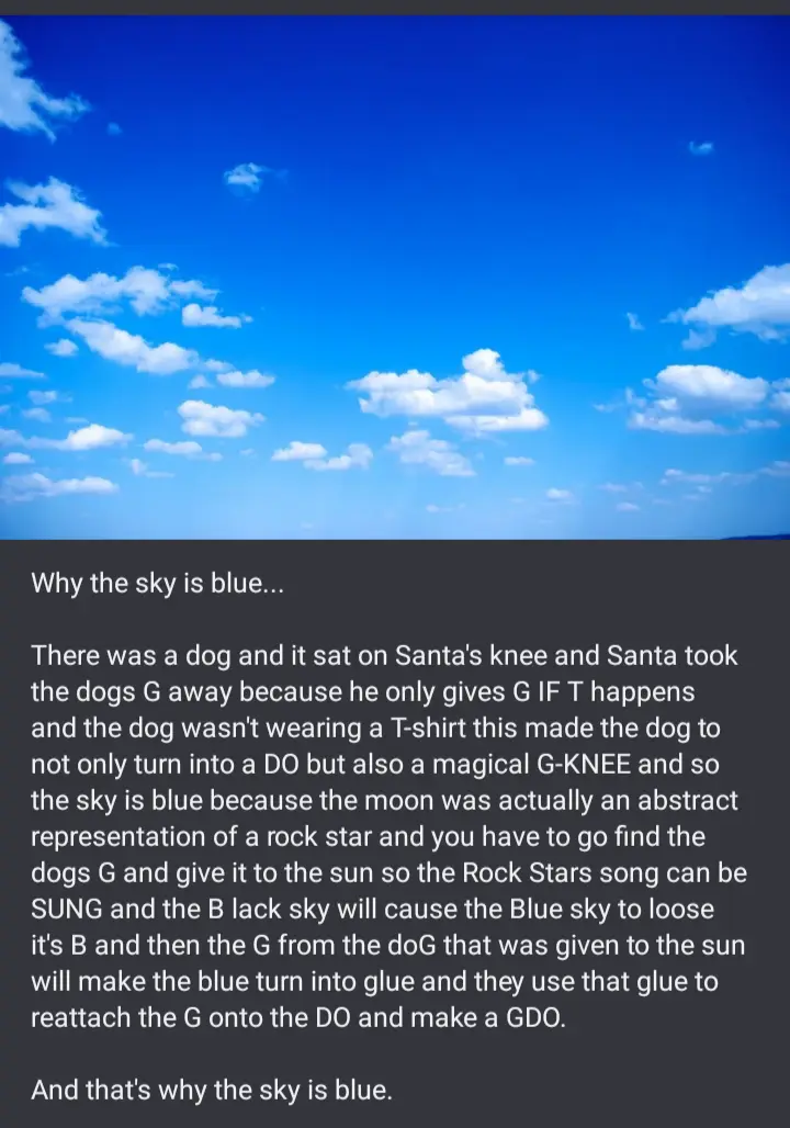 A bright blue sky with scattered white clouds serves as the background for a dark gray text box containing a long, absurdly…