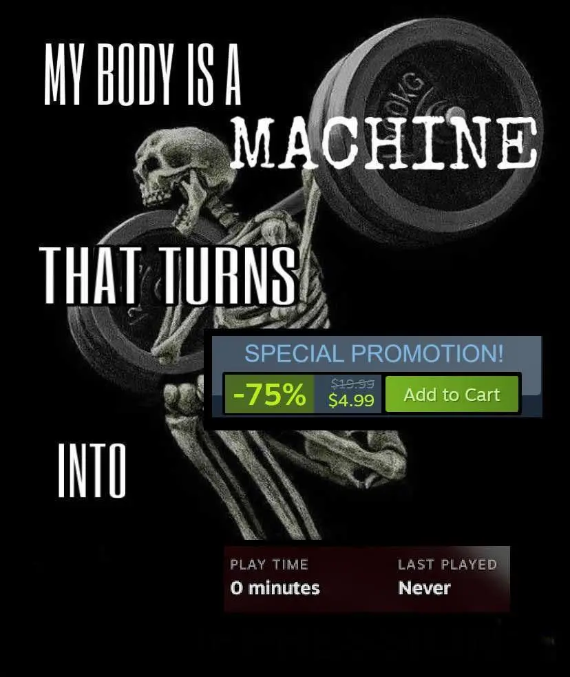 A skeletal figure lifts a barbell against a black background, overlaid with bold white text reading 'MY BODY IS A MACHINE…