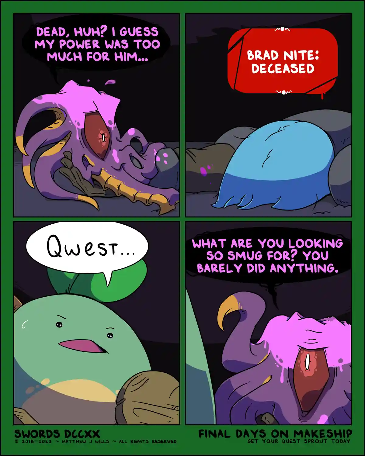 A four-panel comic strip shows a purple, octopus-like creature dying and smugly declaring its power killed someone, while a…