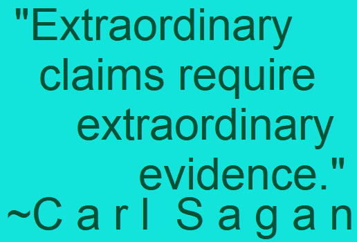 A solid teal background displays the quote "Extraordinary claims require extraordinary evidence." attributed to Carl Sagan…