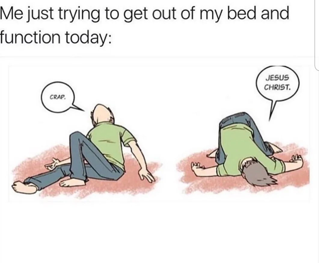 A two-panel comic shows a man in a green shirt and blue jeans attempting to get out of bed. In the first panel, he sits up…