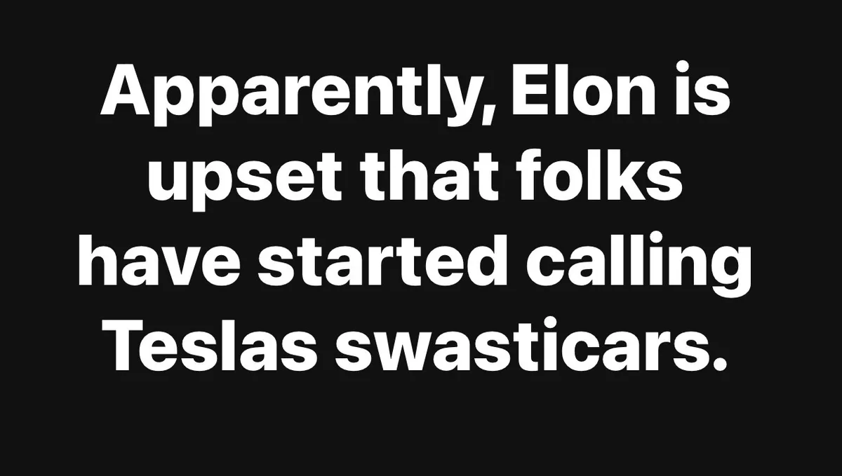 The image is a solid black background with large, white, sans-serif text centered. The text reads: 'Apparently, Elon is…