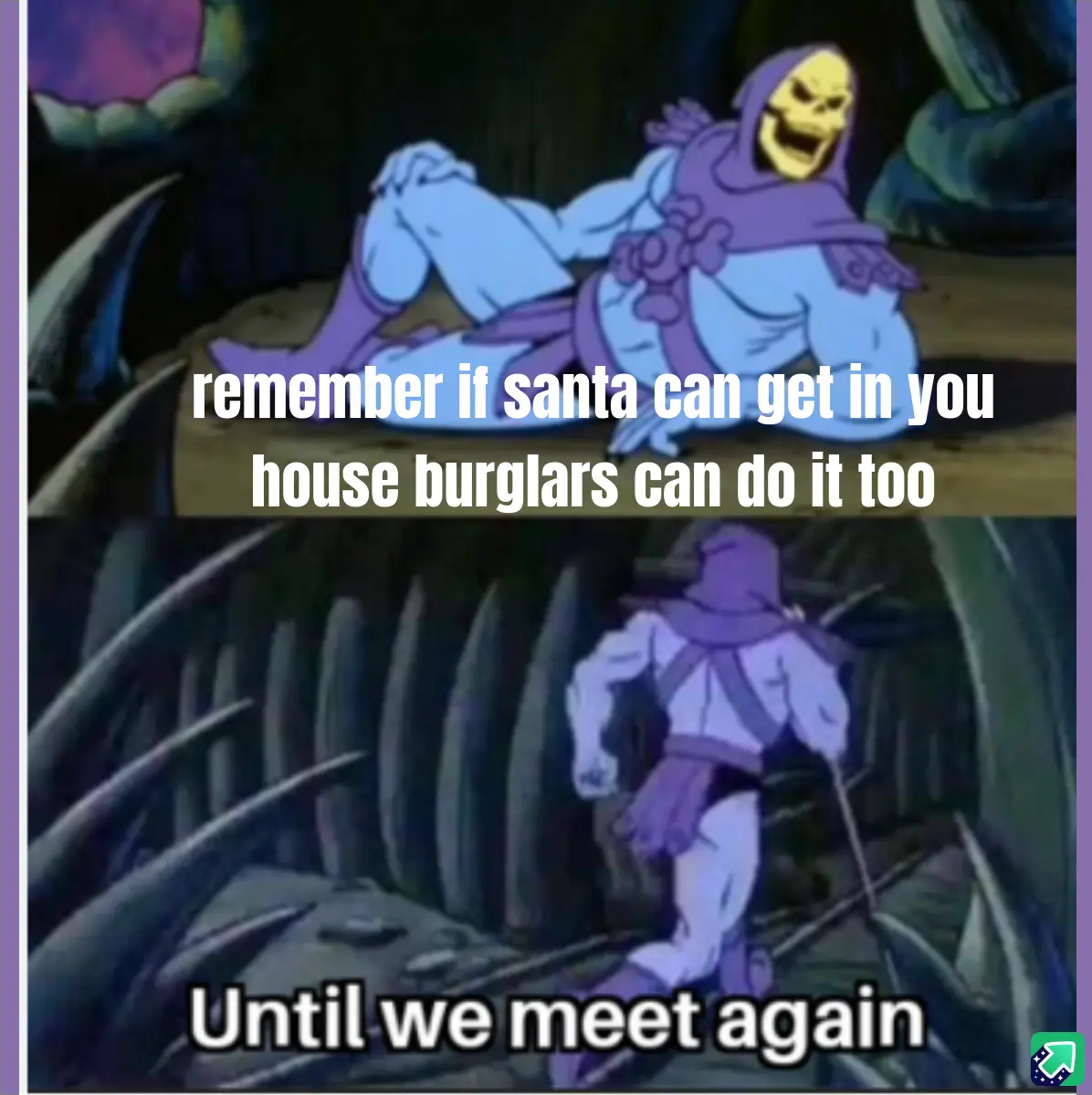 The image is a two-panel meme featuring the animated character Skeletor from 'He-Man and the Masters of the Universe'. In…