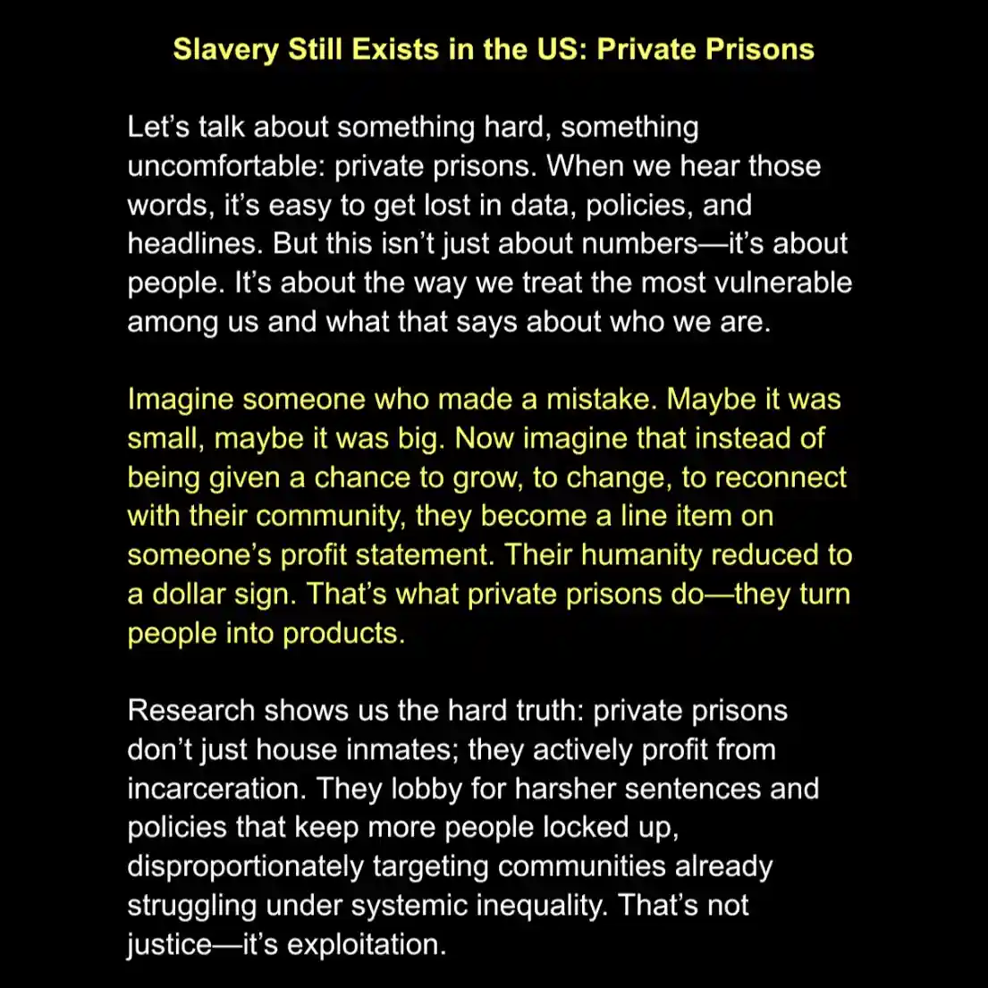 The image displays a black background with yellow and white text, presenting a serious argument about private prisons in the…