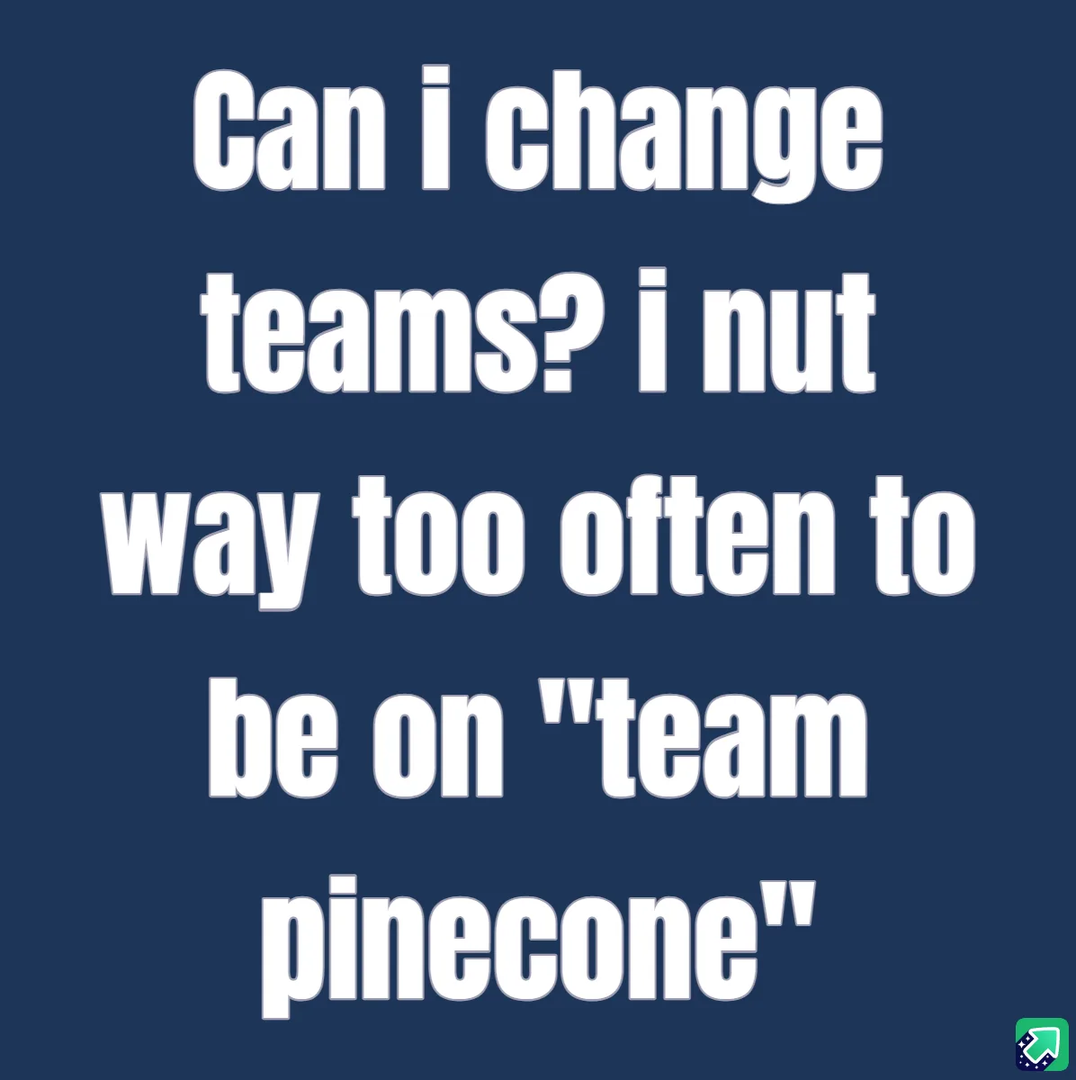 Just putting it out there...