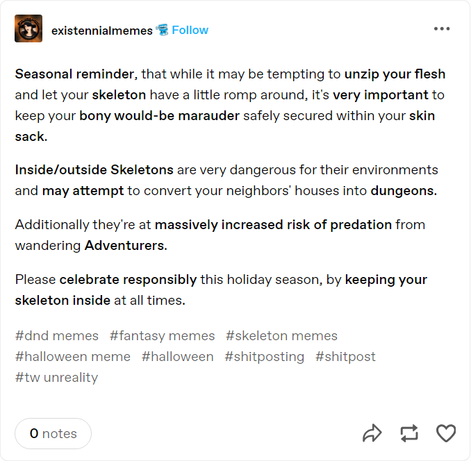 A text-based meme from a social media post, featuring a humorous seasonal warning about skeletons. The overlaid text advises…