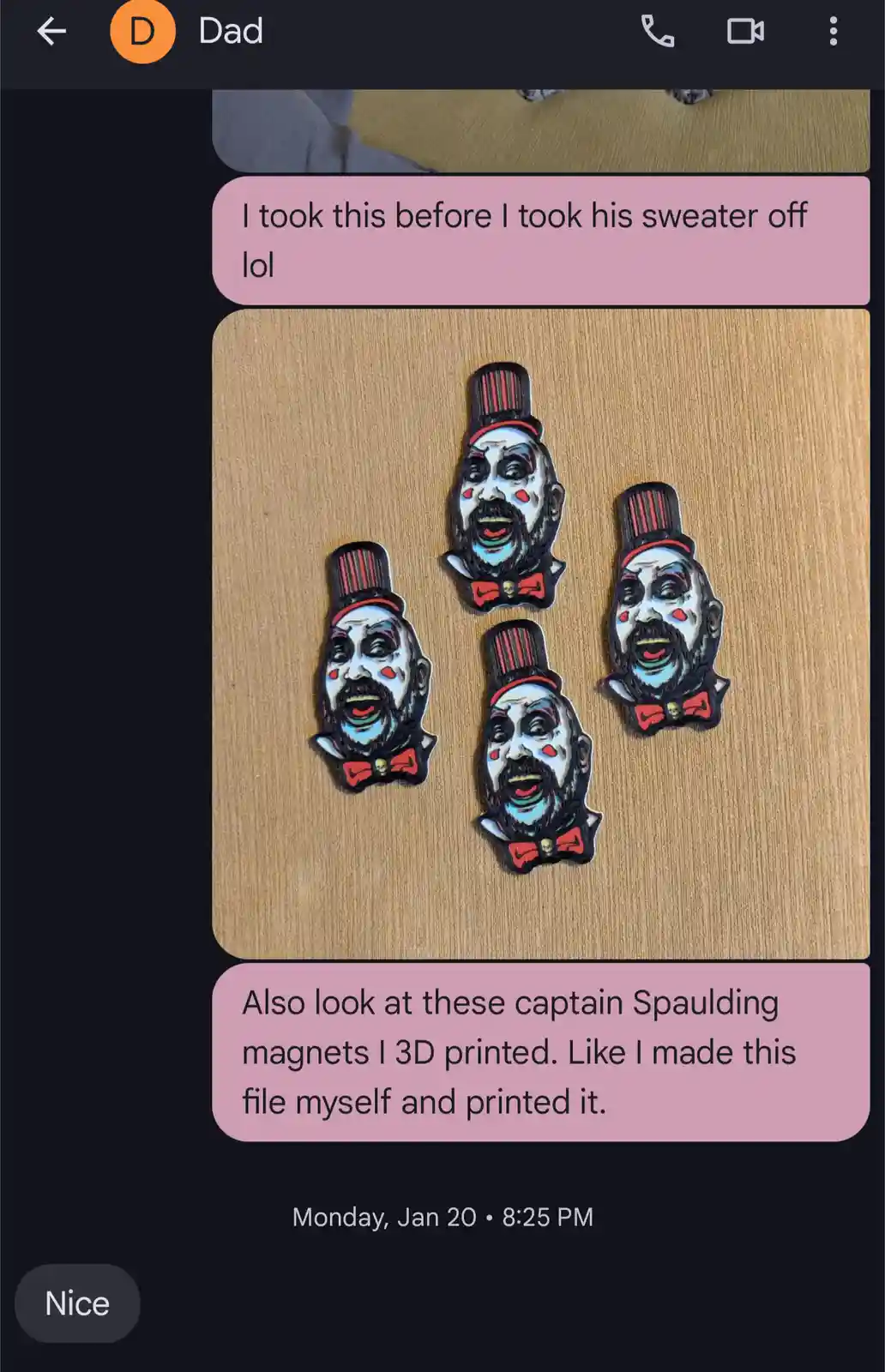 A screenshot of a text message from 'Dad' showing four 3D-printed Captain Spaulding magnets on a wooden surface. The message…