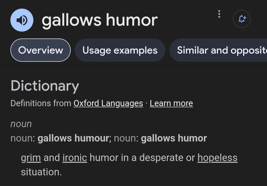 A screenshot of a dictionary definition page for 'gallows humour' from Oxford Languages, showing the term's definition as…